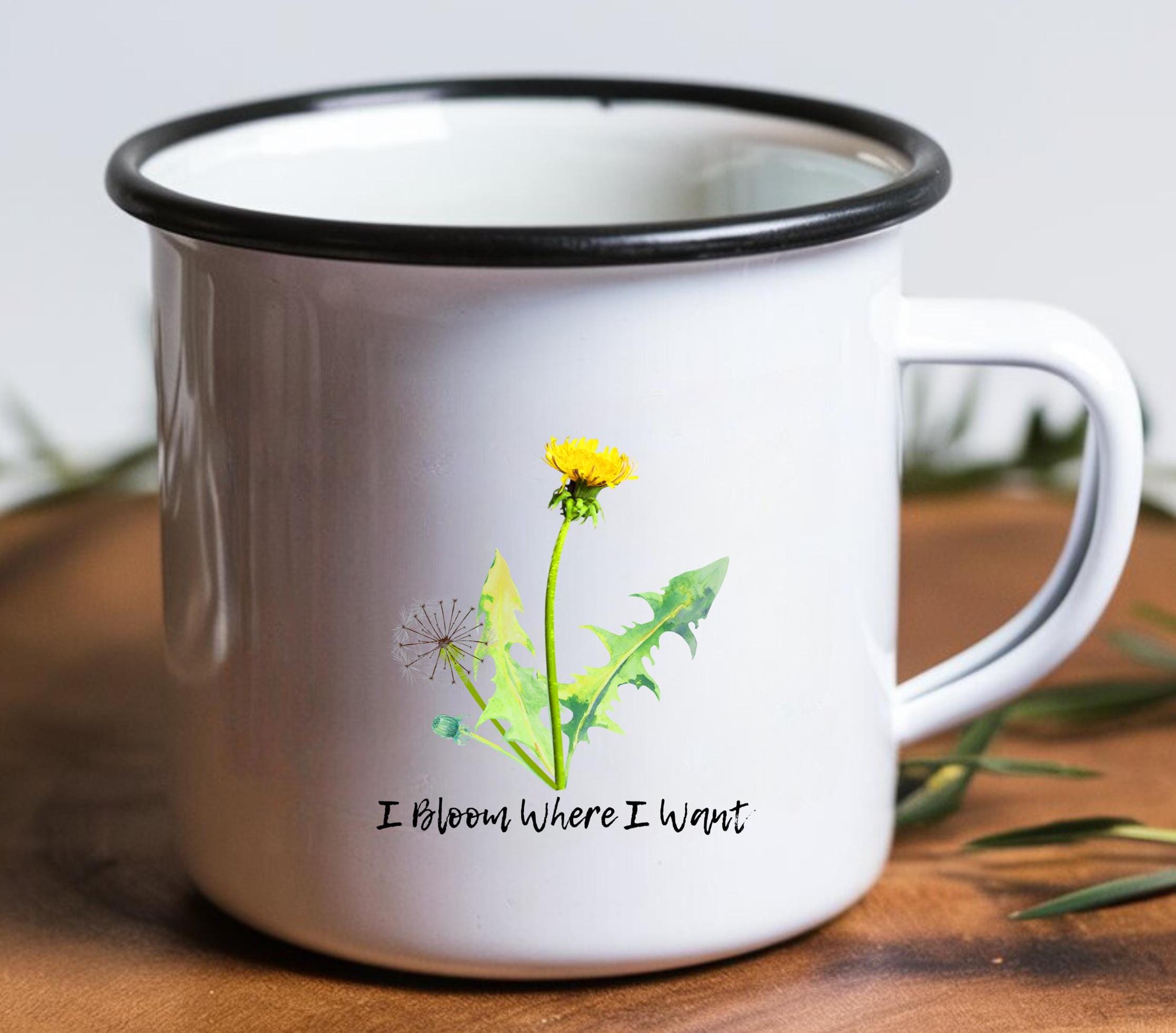 Enamel Camping Mug: I Bloom Where I Want, Nature Lover Gift