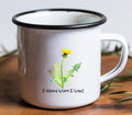 Enamel Camping Mug: I Bloom Where I Want, Nature Lover Gift